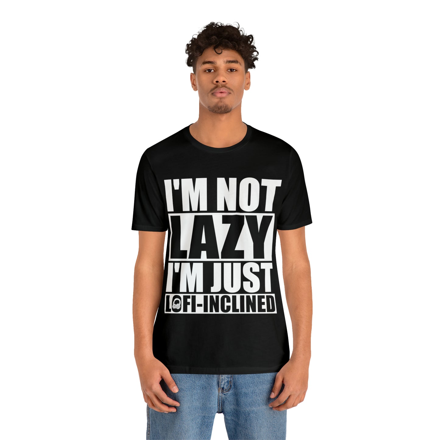 I'm Not Lazy I'm Just Lofi-Inclined - Lofi Aesthetic Clothing, Unisex t-shirt, Lofi T Shirt