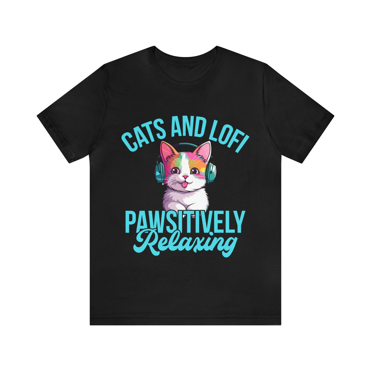 Cats and Lofi Pawsitively Relaxing- Lofi Aesthetic Clothing, Unisex t-shirt, Lofi T Shirt Cats