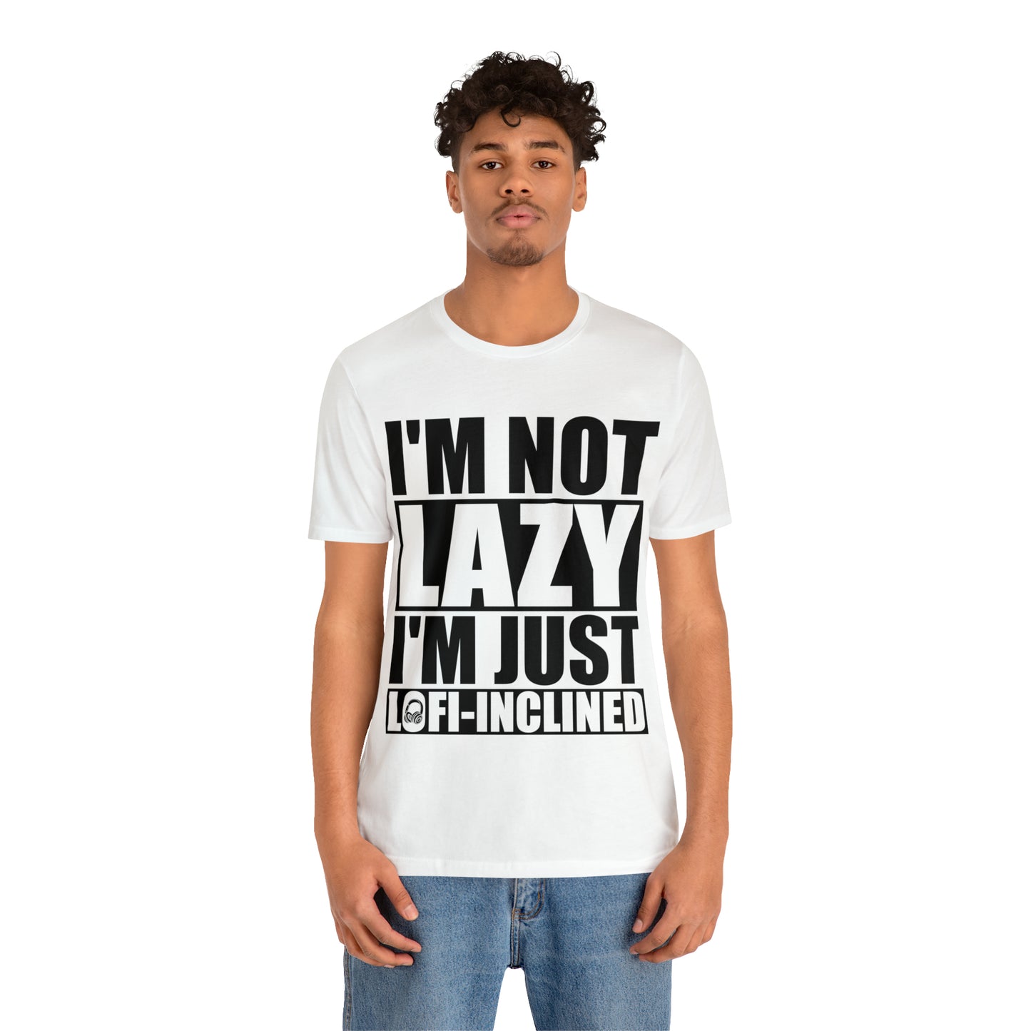 I'm Not Lazy I'm Just Lofi-Inclined - Lofi Aesthetic Clothing, Unisex t-shirt, Lofi T Shirt