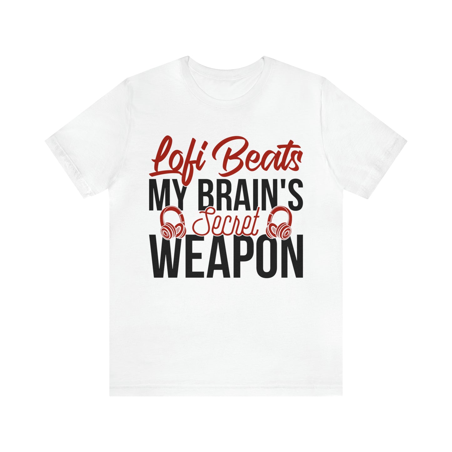 Lofi Beats My Brains Secret Weapon - Lofi Aesthetic Clothing, Unisex t-shirt, Lofi T Shirt Study College