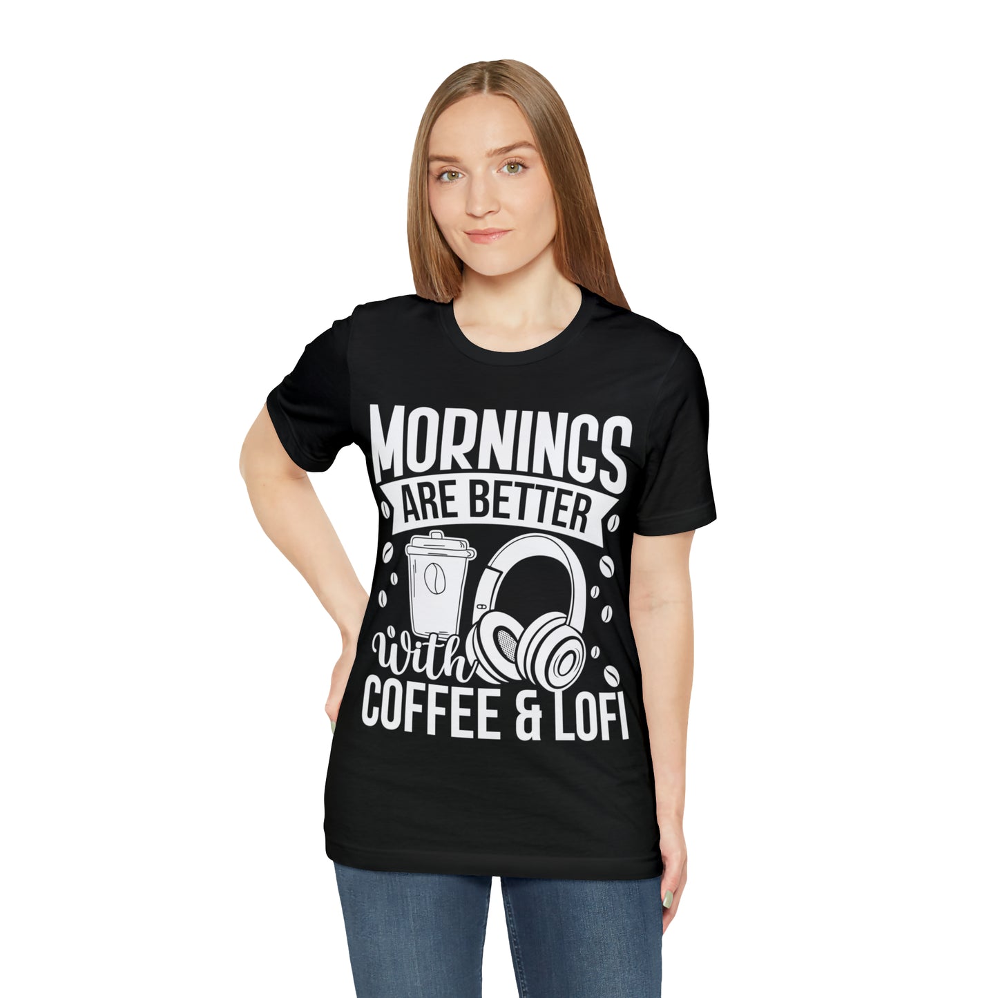 Mornings Are Better With Coffee & Lofi - Lofi Aesthetic Clothing, Unisex t-shirt, Lofi T Shirt