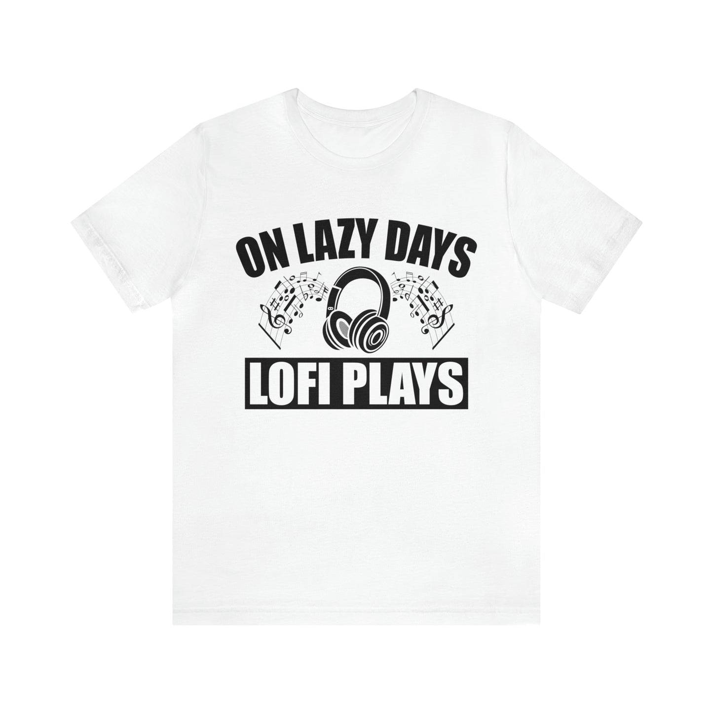 On Lazy Days Lofi Plays - Lofi Aesthetic Clothing, Unisex t-shirt, Lofi T Shirt